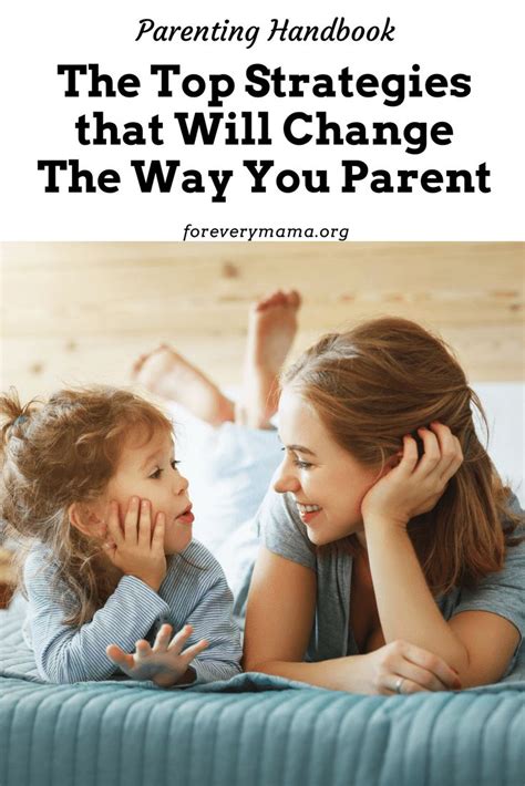 The Parenting Handbook Change The Way You Parent With These Top