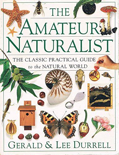 The Amateur Naturalist By Gerald Durrell Abebooks