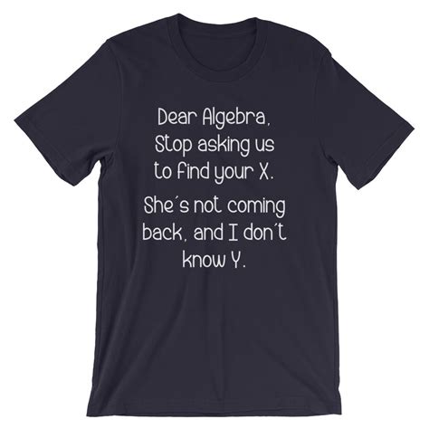 Dear Algebra T Shirt Unisex