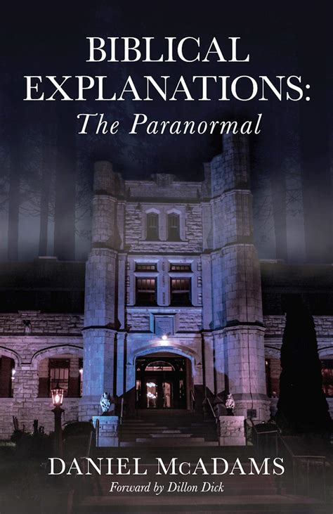 Biblical Explanations The Paranormal By Daniel Mcadams Goodreads