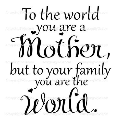 Download SVG Mother to the World svg Mother's Day svg Mom svg | Etsy | Mother quotes, Mothers day quotes ...