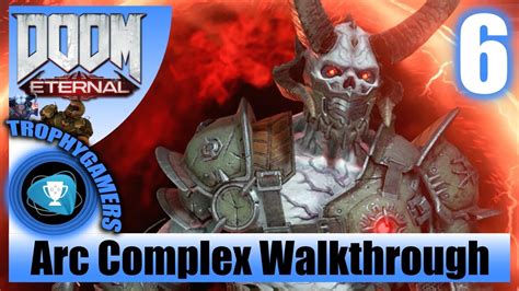 Doom Eternal Arc Complex Get Samuel Hayden Mission Walkthrough Part