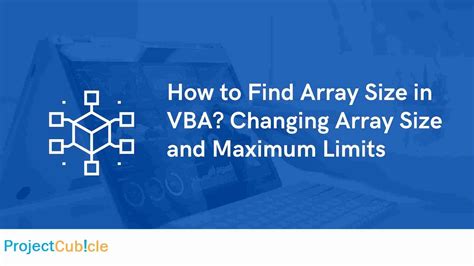 How To Find Array Size In VBA Changing Array Size And Maximum Limits