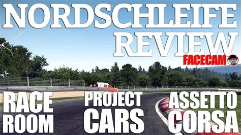 Review Nordschleife Raceroom Project Cars Assetto Corsa Youtube