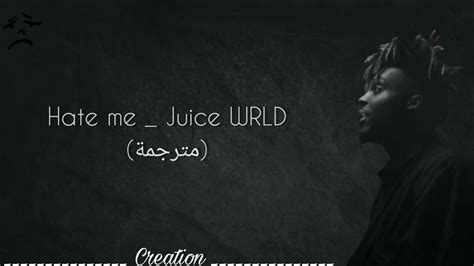 Hate Me Juice Wrld مترجمة Youtube
