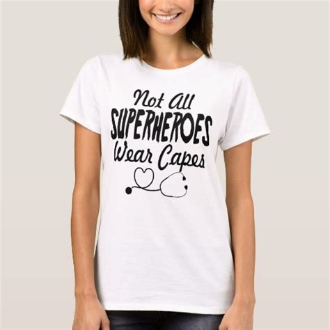 Not All Superheroes Wear Capes For Nurse T Shirt Uk