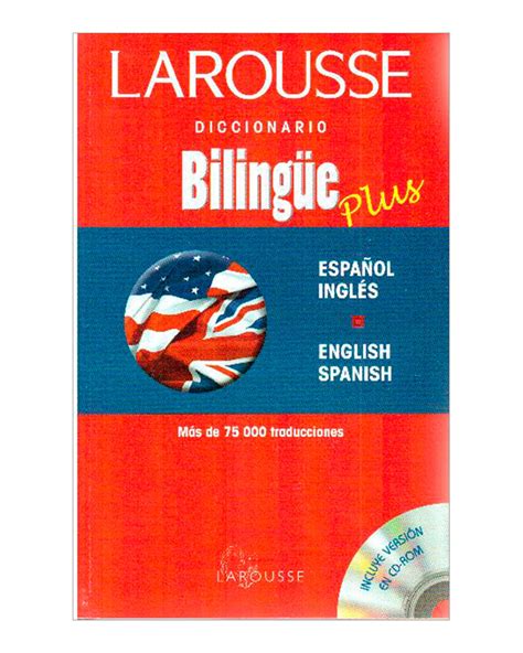 Diccionario Bilingüe Plus De Larousse Español Inglés Inglés Español