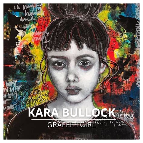 Graffiti Girl Kara Bullock Art School