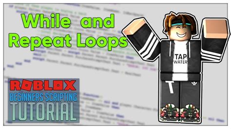 Beginner S Roblox Scripting Tutorial While And Repeat Loops Beginner To Pro YouTube