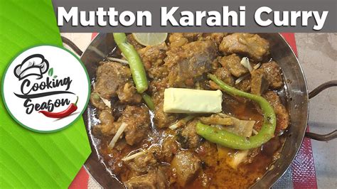 Very Delicious Mutton Karahi Goat Meat Curry Youtube