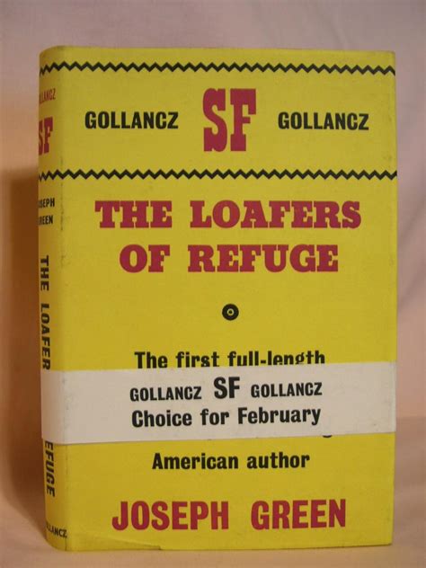 This study guide contains the following sections: THE LOAFERS OF REFUGE by Green, Joseph: Hardcover (1965 ...