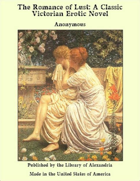 The Romance Of Lust A Classic Victorian Erotic Novel By Anonymous