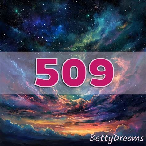 509 Angel Number Surprising And Powerful Meanings Bettydreams