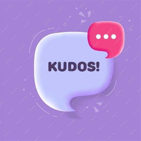 Premium Vector Kudos Speech Bubble With Kudos Text 3d Illustration