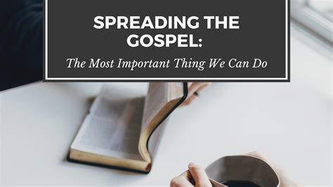 Spreading The Gospel The Most Important Thing We Can Do Jennifer Purcell