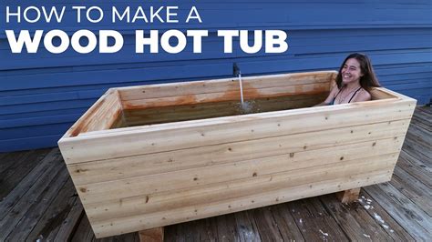 I Made A Wood Hot Tub Out Of X S Vidude