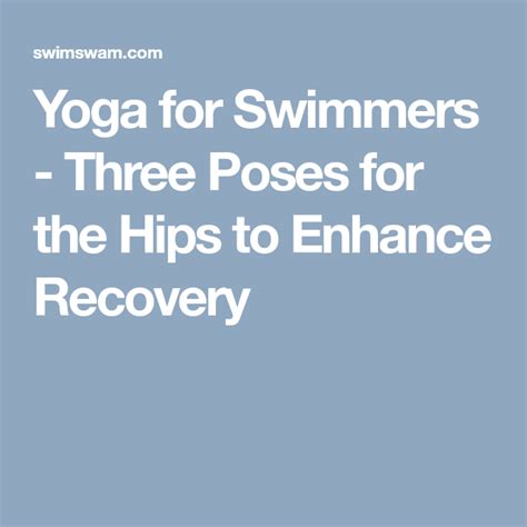Yoga For Swimmers Three Poses For The Hips To Enhance Recovery