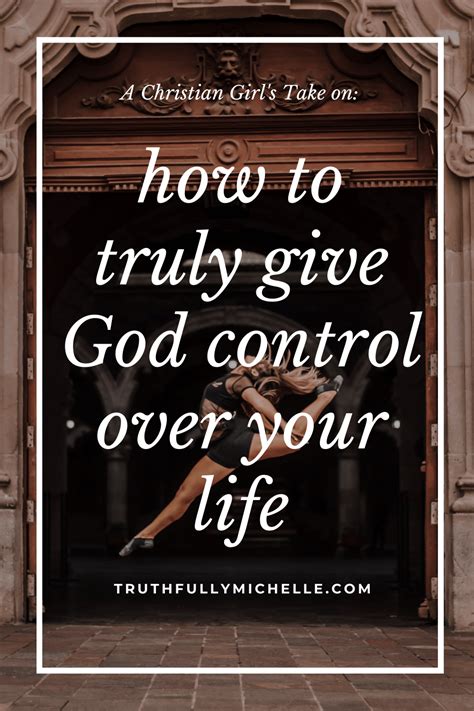 Why Letting Go And Letting God Take Control Is Hard Truthfully Michelle