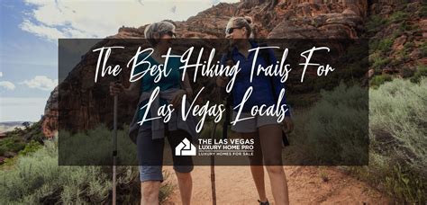 The Best Hiking Trails For Las Vegas Locals UPDATED