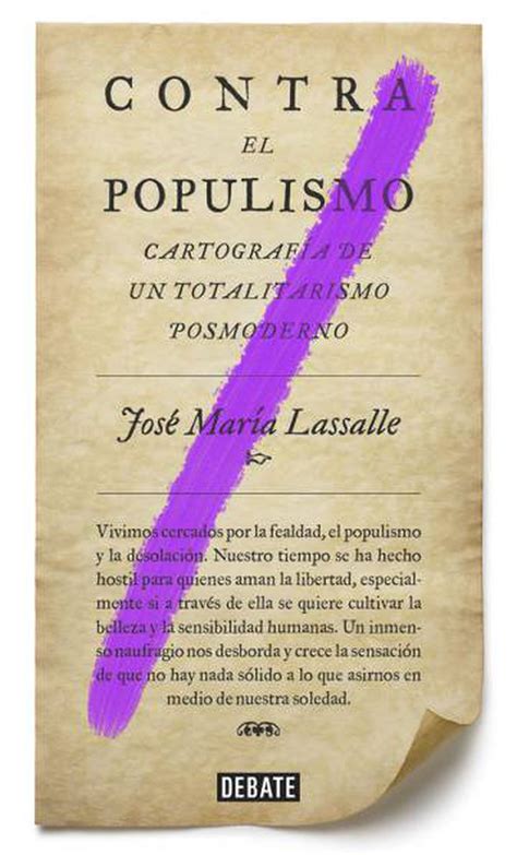 Contra el populismo de José María Lasalle Artillería intelectual