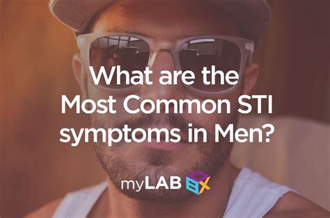 Common Sti Symptoms In Men Treatment Options Mylab Box™
