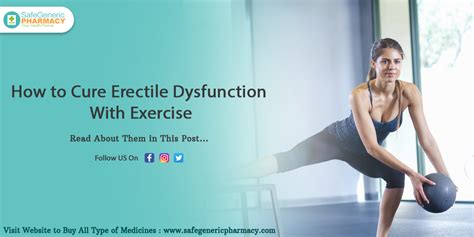How To Cure Erectile Dysfunction With Exercise Safe Generic Pharmacy Blog