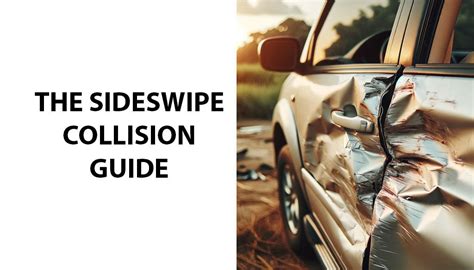 The Sideswipe Collision Guide Most Common Scenarios Injuries