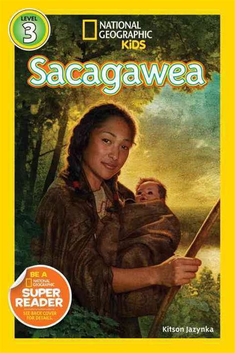 Sacagawea National Geographic Kids Readers Level 3