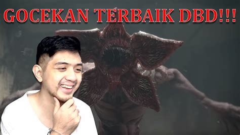 Ini Baru Gocekan Dbd Terbaik Dead By Daylight Indonesia Youtube