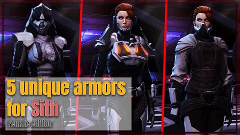 Unique Armors For Sith Female Edition Swtor Youtube
