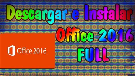 Como Descargar E Instalar Office 2016 Full Espaol Vrogue