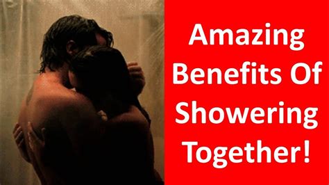 Amazing Benefits Of Showering Together You Never Thought Youtube