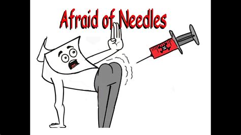 Afraid Of Needles Youtube