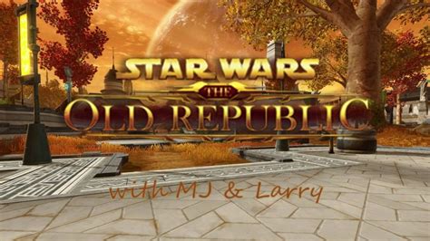 Check spelling or type a new query. SWTOR with Larry & MJ: Starting Shadow of Revan... for reals - YouTube