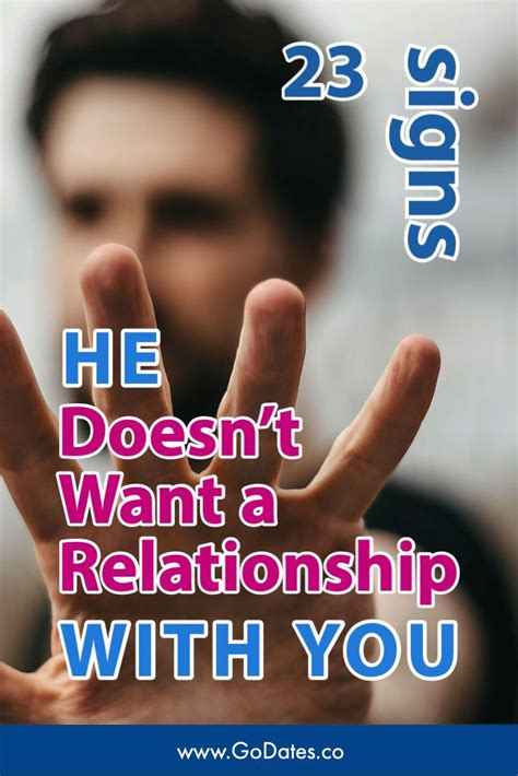 Signs He Doesn T Want A Relationship With You Godates In Relationship Blogs