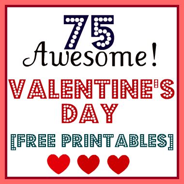 75 Valentines Day Free Printables Craftionary Valentines Printables