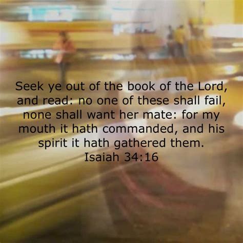 Isaiah 3416 Seek Ye Out Of The Book Of The Lord And Read No One Of