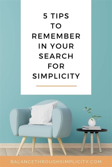 5 Tips To Remember In Your Search For Simplicity Simple Living