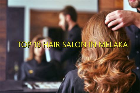Jas hair & beauty salon. TOP 10 HAIR SALOONS IN MELAKA - Toppik Malaysia