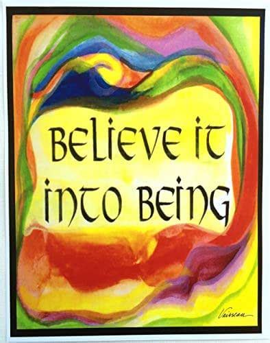 Believe It Into Being 11x14 Law Of Attraction Poster