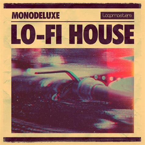 Loopmasters Releases Lo Fi House Sample Pack By Monodeluxe