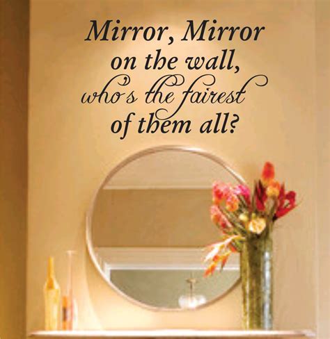 Quotes About Mirror Mirror On The Wall 22 Quotes