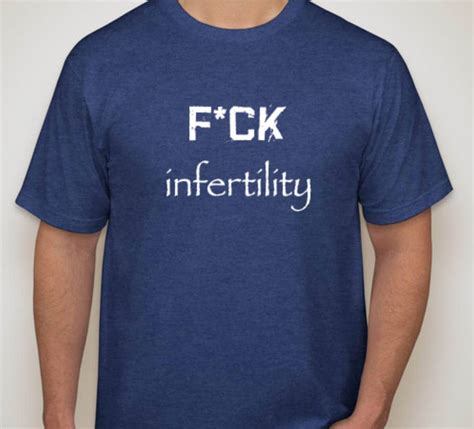 Infertility T Shirts Ivf Iui F Infertility