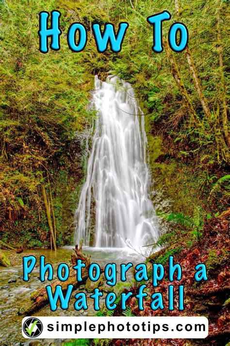 How To Photograph A Waterfall Waterfall Photography Waterfall Photo
