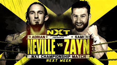 el camino a la redención sami zayn vs adrian neville por el nxt championship la próxima semana