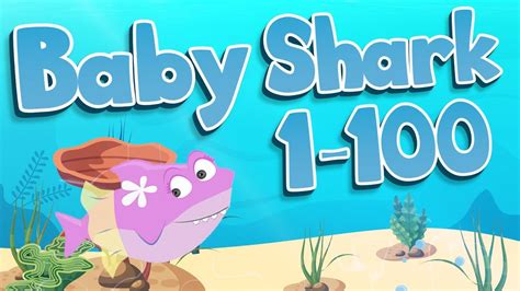 Baby Shark 1 100 Counting To 100 With Baby Shark Jack Hartmann