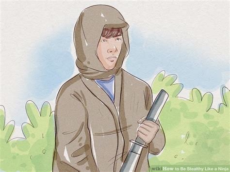 3 Ways To Be Stealthy Like A Ninja Wikihow
