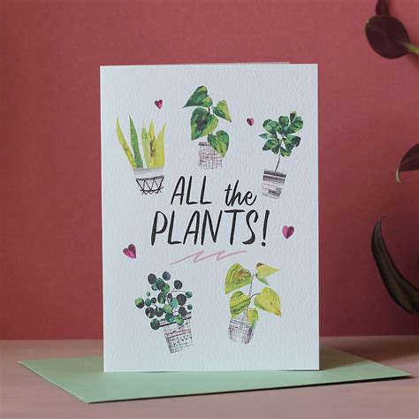 Choose from 40 printable design templates, like plant business cards posters, flyers, mockups, invitation cards, business cards, brochure,etc. All The Plants! Birthday Card For Plant Lady By Double Thumbs Up! | notonthehighstreet.com