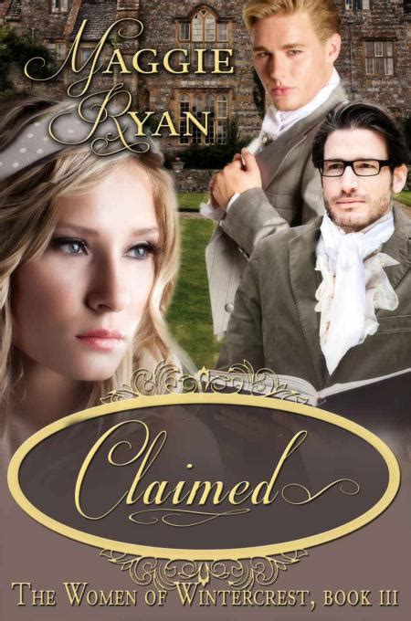 Read Claimed The Women Of Wintercrest 3 By Maggie Ryan Online Free