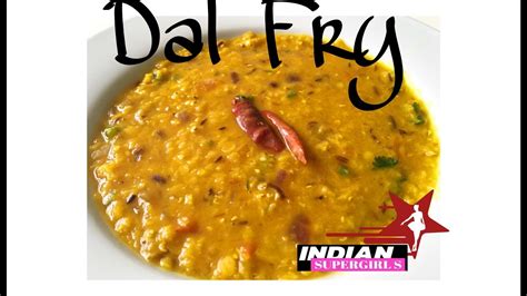 Dal Fry Dal Tadka Restaurant Style By Snigdhas Kitchen Youtube